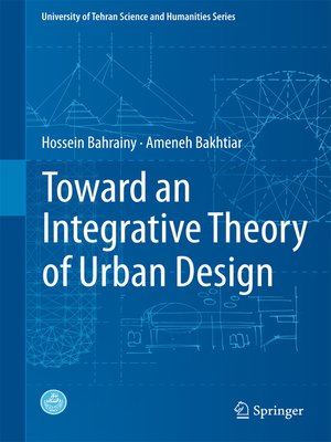 cover image of Toward an Integrative Theory of Urban Design